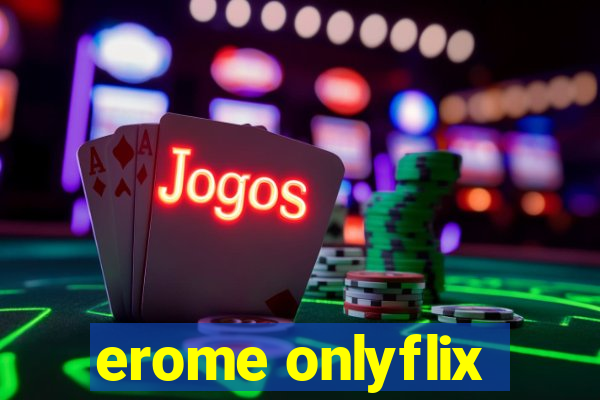 erome onlyflix